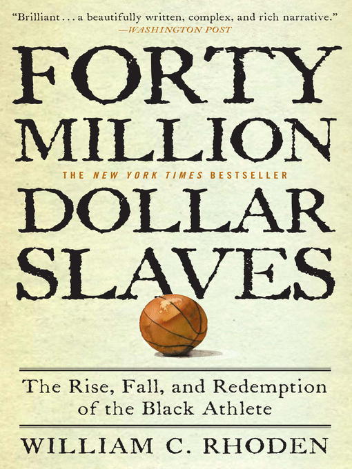 Title details for Forty Million Dollar Slaves by William C. Rhoden - Wait list